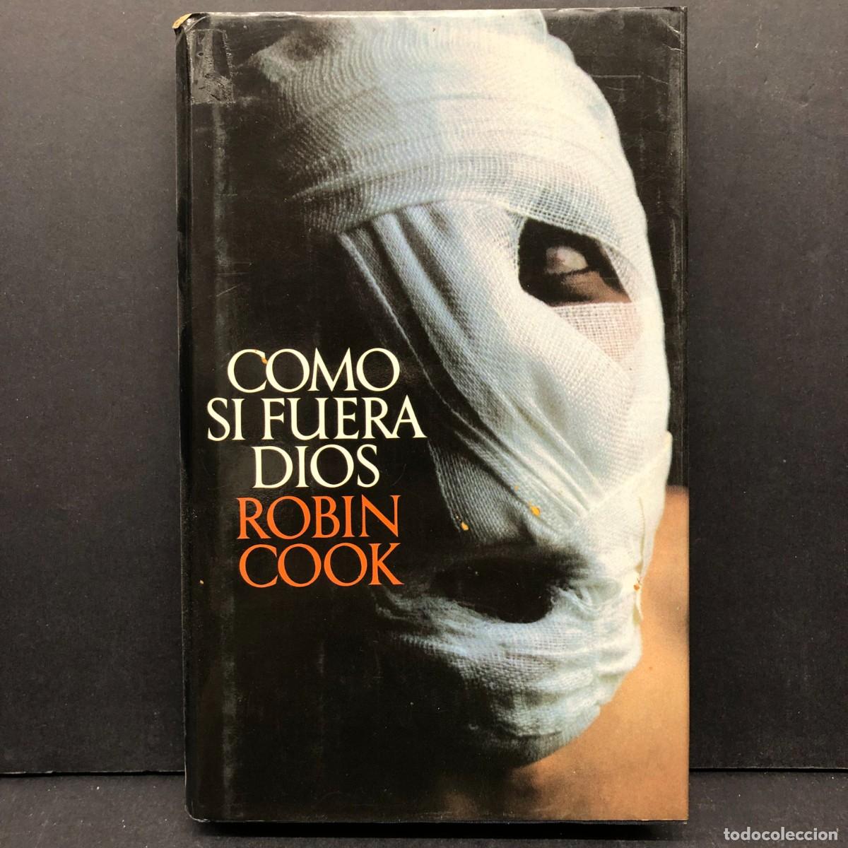 Libros de segunda mano: COMO SI FUERA DIOS - ROBIN COOK - C&Iacute;RCULO DE LECTORES / 168