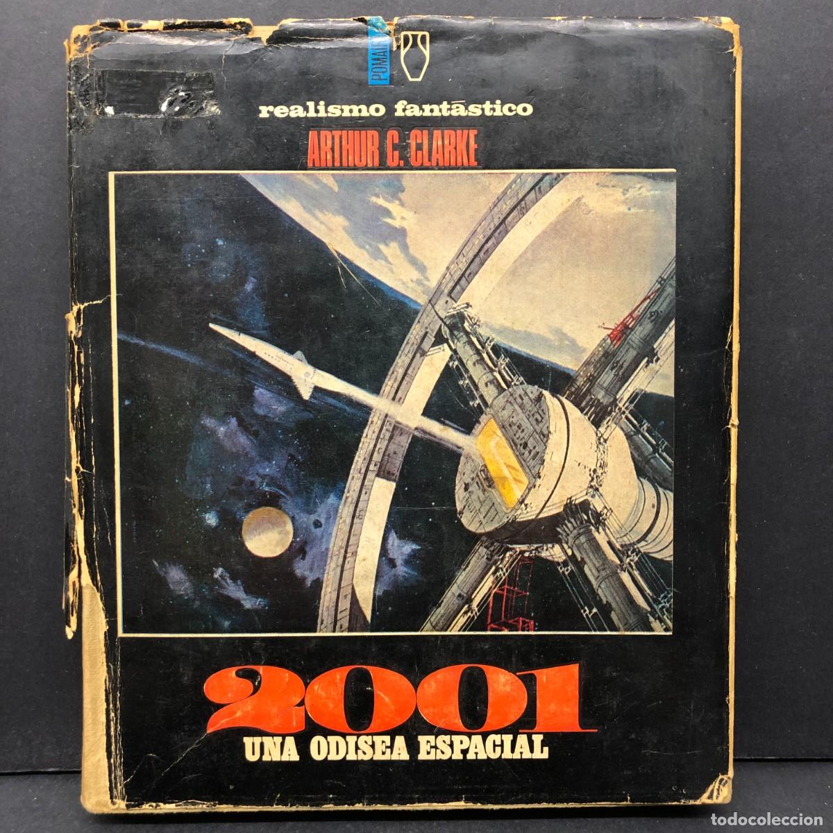 Libros de segunda mano: 2001 UNA ODISEA ESPACIAL - REALISMO FANT&Aacute;STICO - ARHUR C. CLARKE - POMAIRE / 179