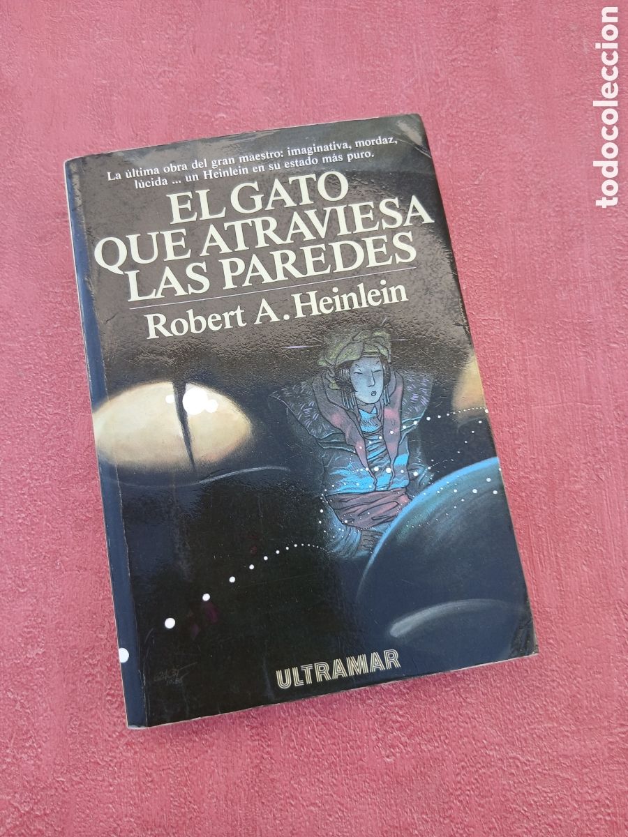 Libros de segunda mano: El gato que atraviesa las paredes. Robert A. Heinlein.