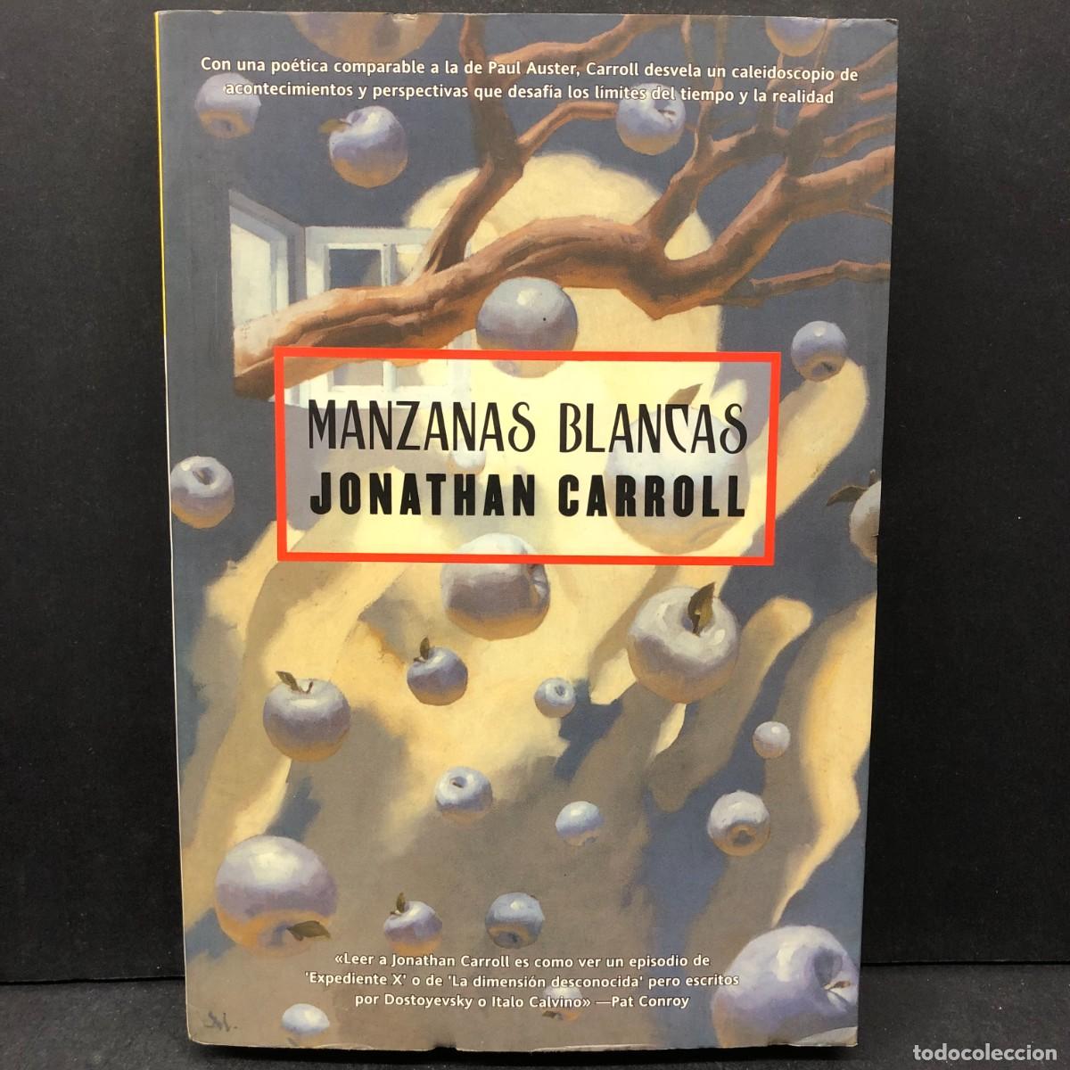 Libros de segunda mano: MANZANAS BLANCAS - JONATHAN CARROLL - FACTORIA DE LAS IDEAS / 489