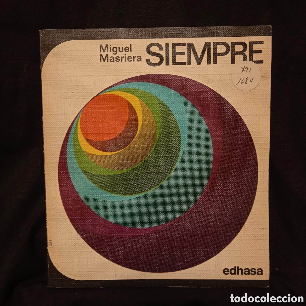 Libros de segunda mano: SIEMPRE - MIGUEL MASRIERA CON PR&Oacute;LOGO DE JOS&Eacute; MAR&Iacute;A GIRONELLA - EDHASA NEBULAE 1969 #9792