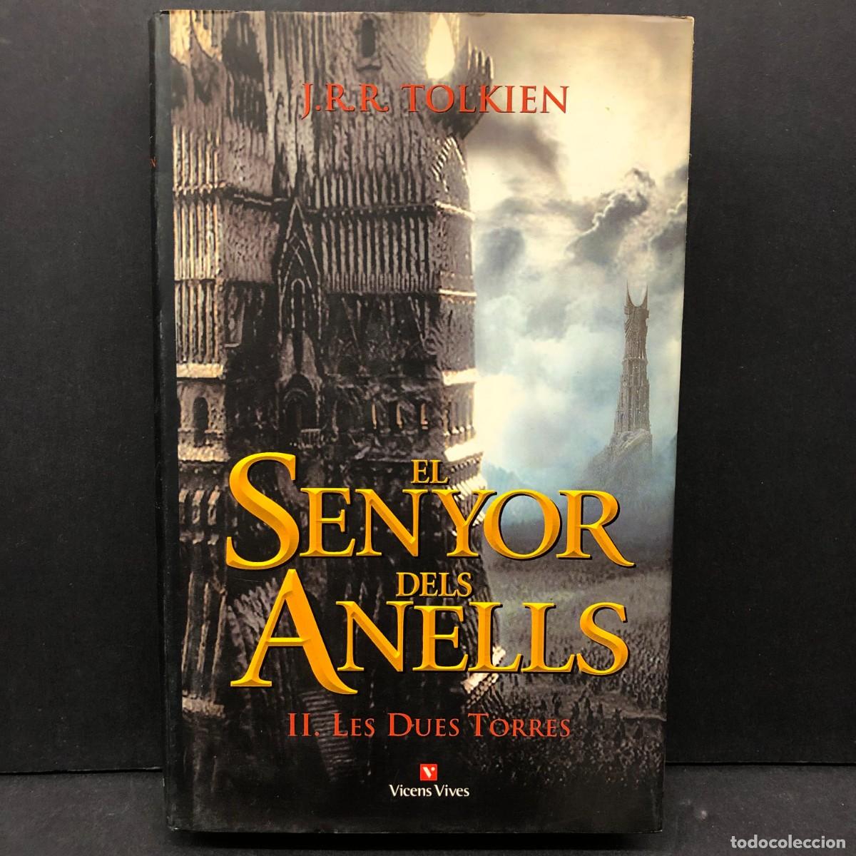 Libros de segunda mano: EL SENYOR DELS ANELLS - J. R. R. TOLKIEN - II - LES DUES TORRES - VICENS VIVES / 519