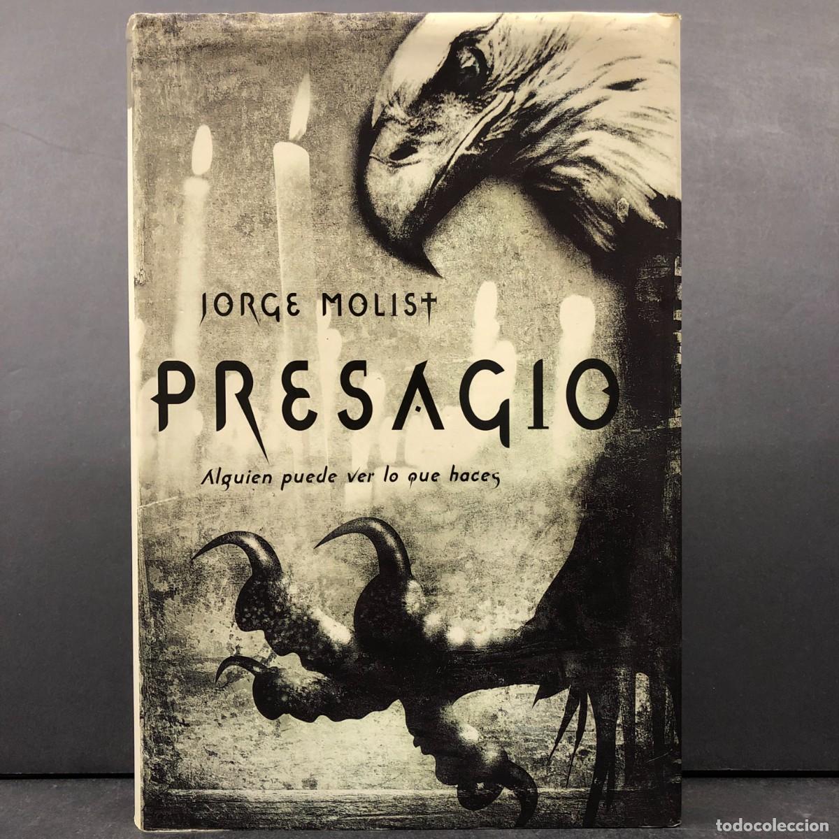 Libros de segunda mano: PRESAGIO - JORGE MOLIST - ALGUIEN PUEDE VER LO QUE HACES - EDICIONES MARTINEZ ROCA / 534