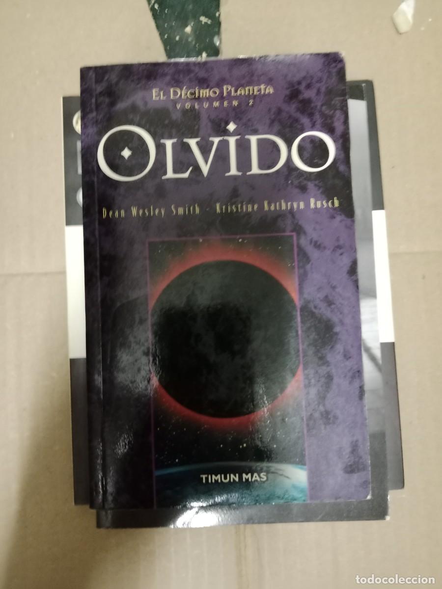 Libros de segunda mano: OLVIDO EL DECIMO PLANETA VOLUMEN 2 TIMUS MAS DEAN WESLEY SMITH KRISTINE RUSCH LIBRO TOP-03