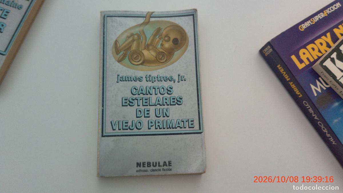 Libros de segunda mano: EDHASA CIENCIA FICCION CANTOS ESTELARES DE UN VIEJO PRIMATE JAMES TIPTREE NEBULAE