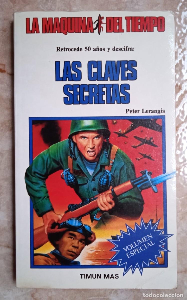 Libros de segunda mano: LA MAQUINA DEL TIEMPO N. 24 LAS CLAVES SECRETAS (RESERVADO)