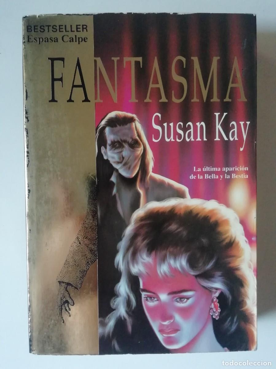 Libros de segunda mano: FANTASMA (DESCATALOGADO) - SUSAN KAY - ED. ESPASA CALPE 1993