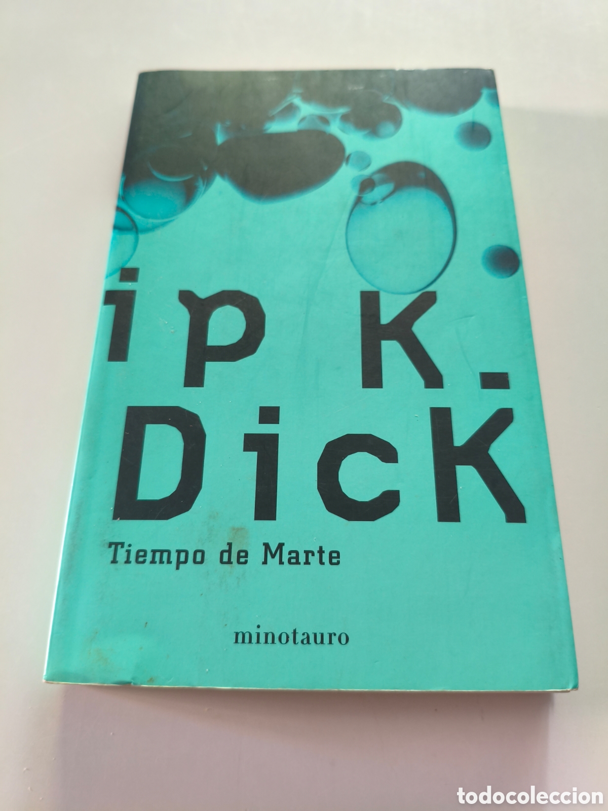 Second hand books: 086 - Tiempo de Marte de Phillip K. Dick