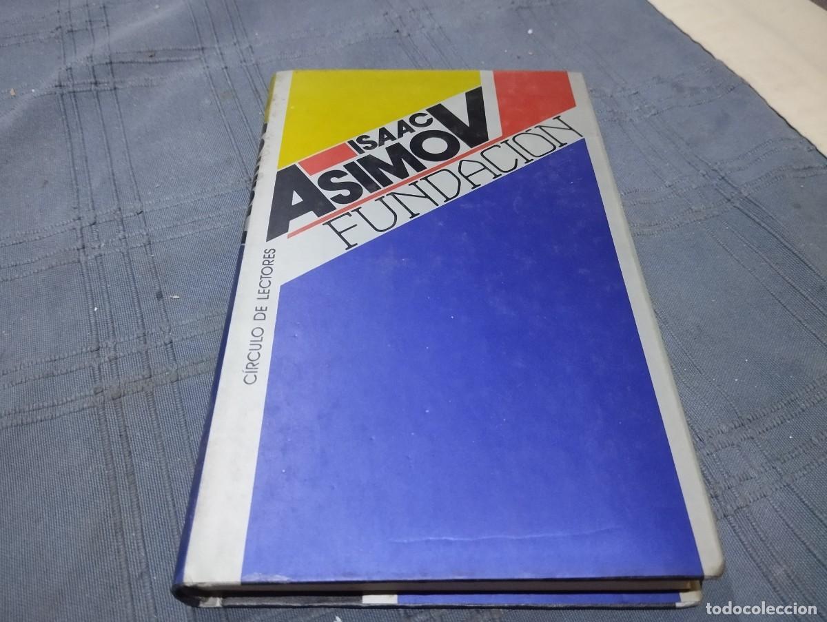 Libri di seconda mano: FUNDACI&Oacute;N . Isaac Asimov ( C&Iacute;RCULO DE LECTORES ) 1988