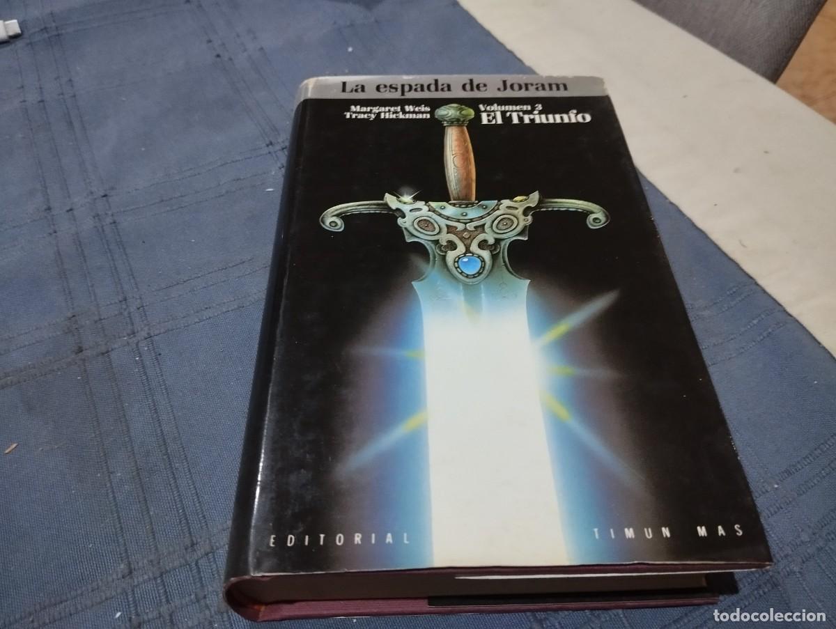 Libros de segunda mano: LA ESPADA DE JORAM / EL TRIUMFO / VOLUMEN 3 / MARGARET WEIS - TRACY HICKMAN /ED. TIMUN MAS 1989