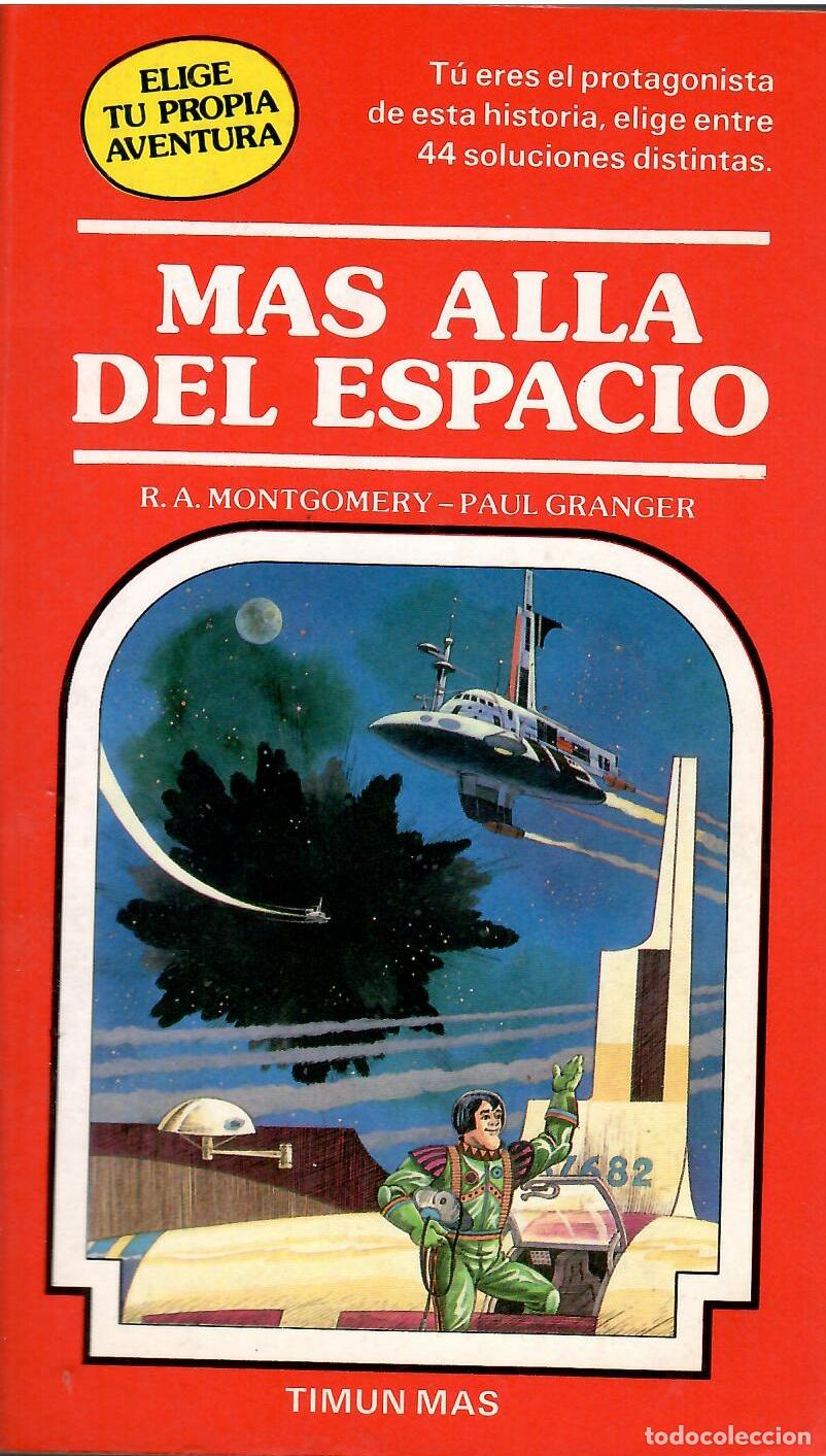 Livros em segunda m&atilde;o: Elige tu propia aventura, n&ordm; 9: Mas alla del espacio - R.A Montgomeryr; Timun Mas