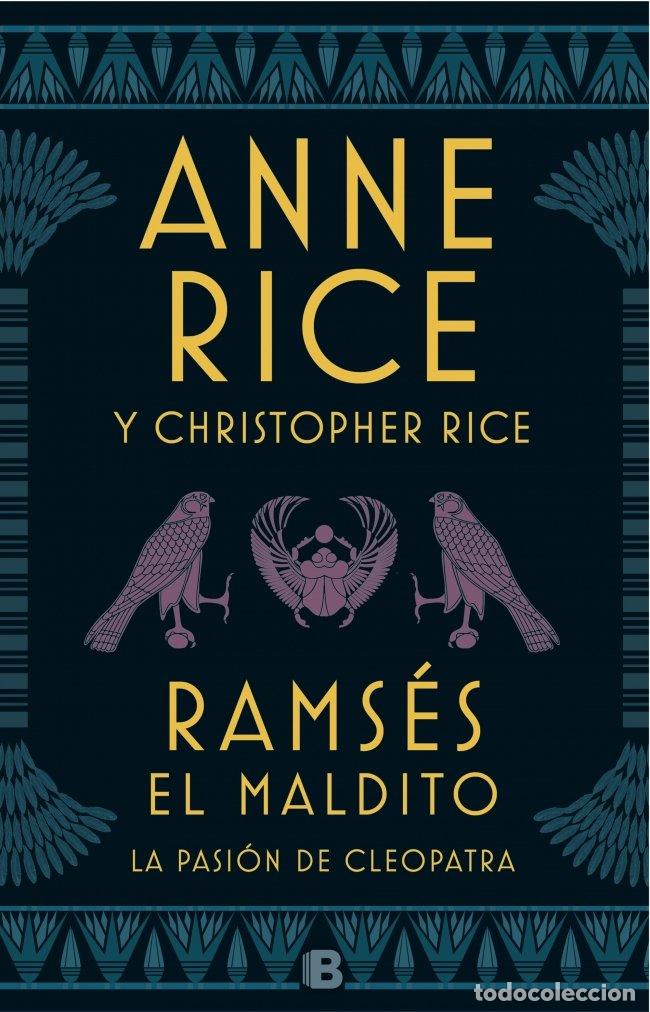 Second hand books: Rams&eacute;s el Maldito: la Pasi&oacute;n de Cleopatra - Christopher Rice - Editorial B