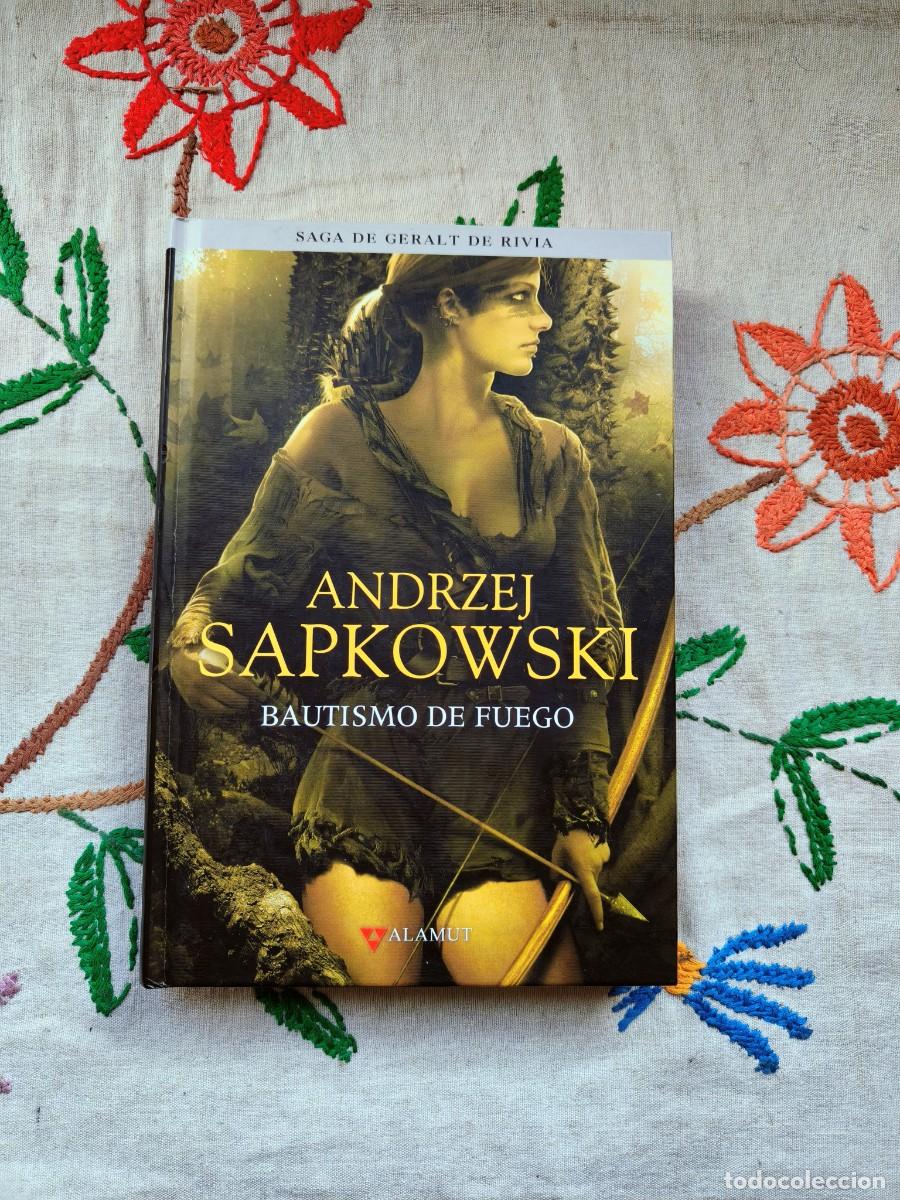 Gebrauchte B&uuml;cher: Bautismo de Fuego. Saga Geralt Rivia 5. Andrzej Sapkowski. Editorial Alamut. Tapa dura. The Witcher