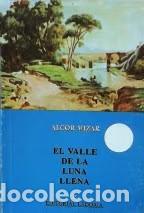 Gebrauchte B&uuml;cher: El Valle de la Luna Llena - Alcor Mizar - Editorial Mu&ntilde;oz Romero, Jes&uacute;s