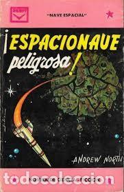 Livres d'occasion: Espacionave peligrosa - Andrew North - Cenit - 1963, 1&ordf; ed. - Selecciones Ciencia Ficcion, N&ordm; 55