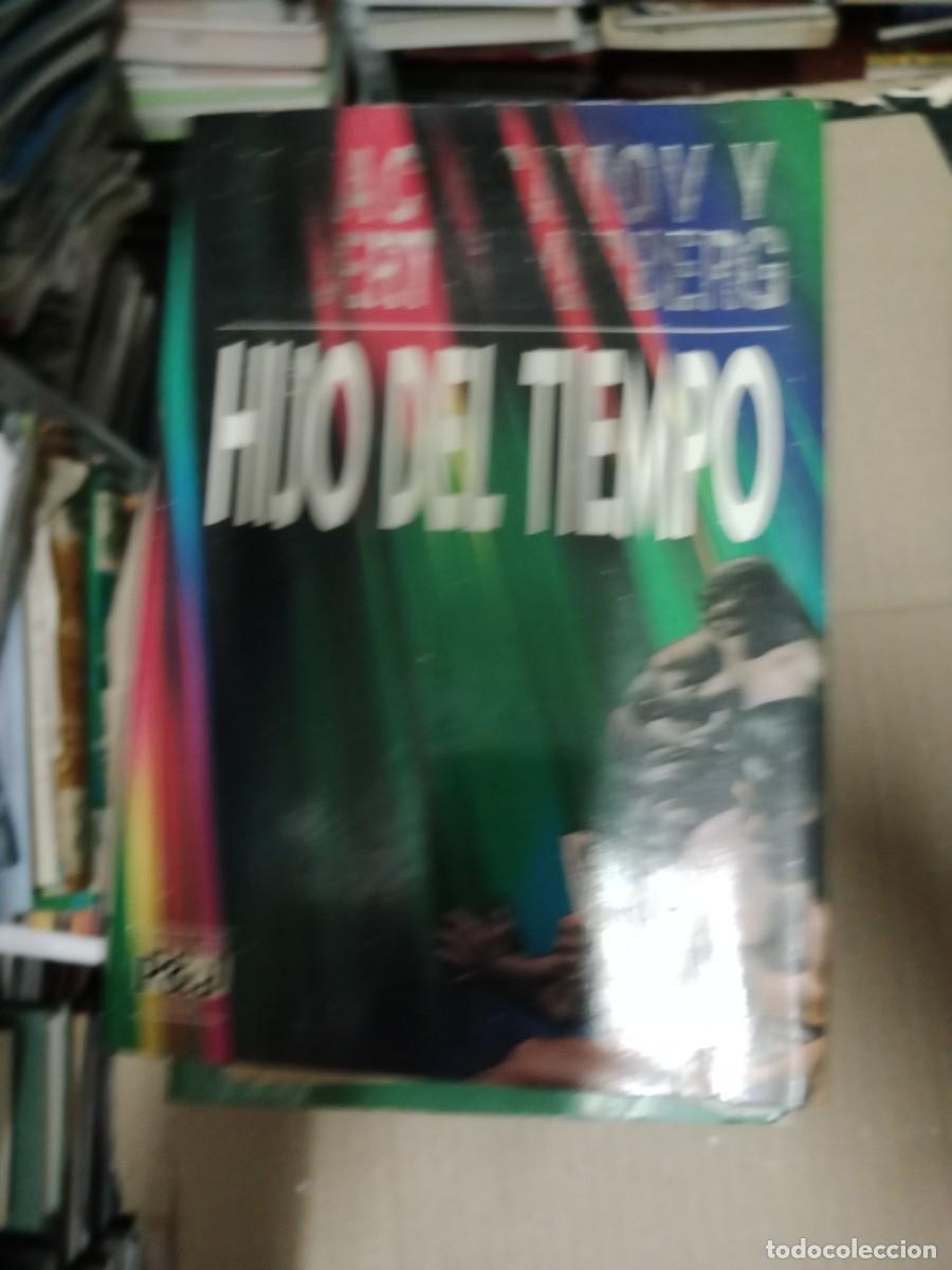 Livres d'occasion: Isaac Asimov/ Robert Silverberg. Hijo del tiempo LIBRO TOP-15