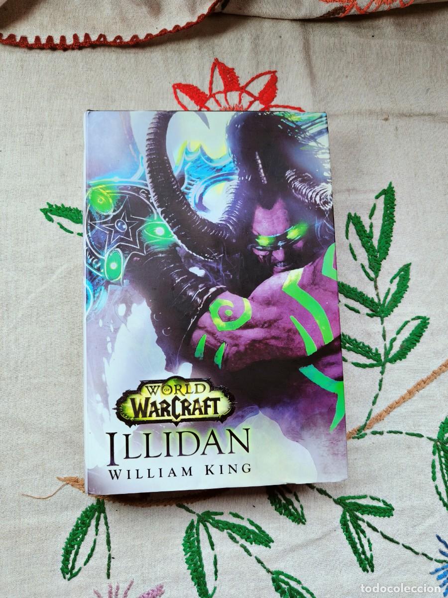 Gebrauchte B&uuml;cher: Illidan. World of Warcraft. William King. Tapa dura. Est&aacute; como nuevo.