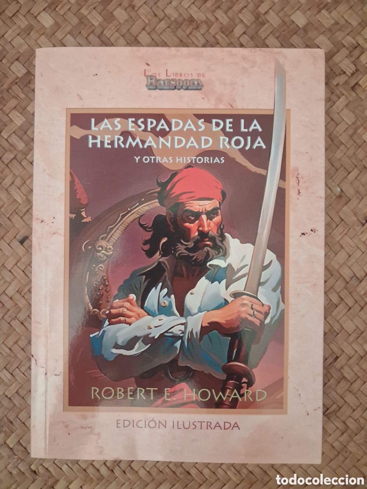 Livres d'occasion: LAS ESPADAS DE LA HERMANDAD ROJA. ROBERT HOWARD. BARSOOM, 2023.