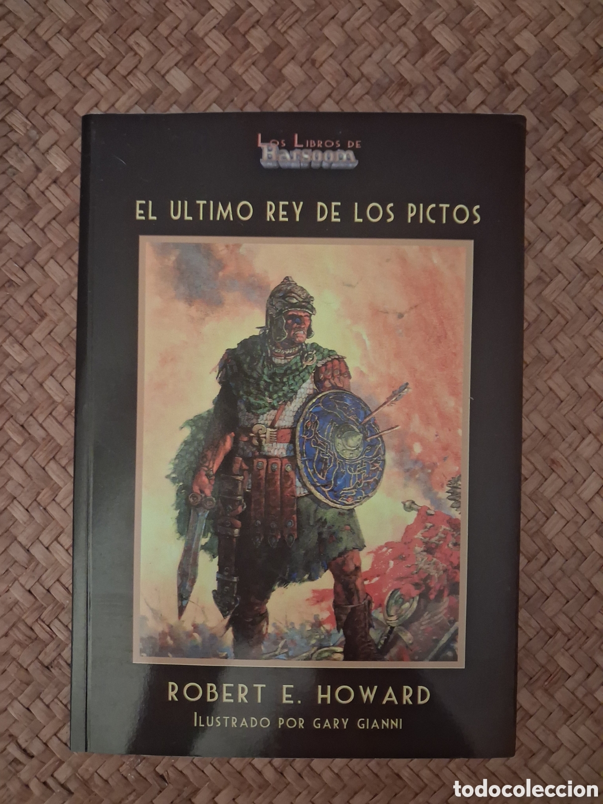 Second hand books: EL &Uacute;LTIMO REY DE LOS PICTOS. ROBERT HOWARD. BARSOOM, 2017.