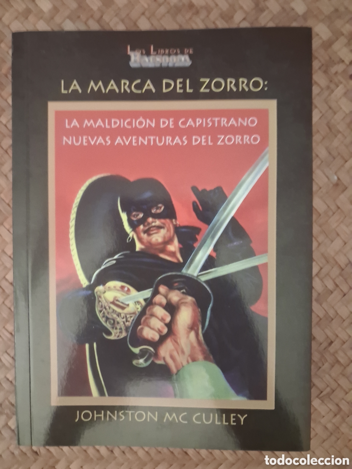 Livres d'occasion: LA MARCA DEL ZORRO. JOHNSTON MC CULLEY. BARSOOM, 2022.