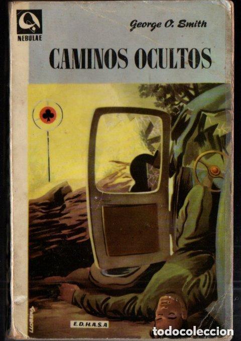 Second hand books: Caminos ocultos - George O. Smith - Edhasa - Nebulae, N&ordm; 44