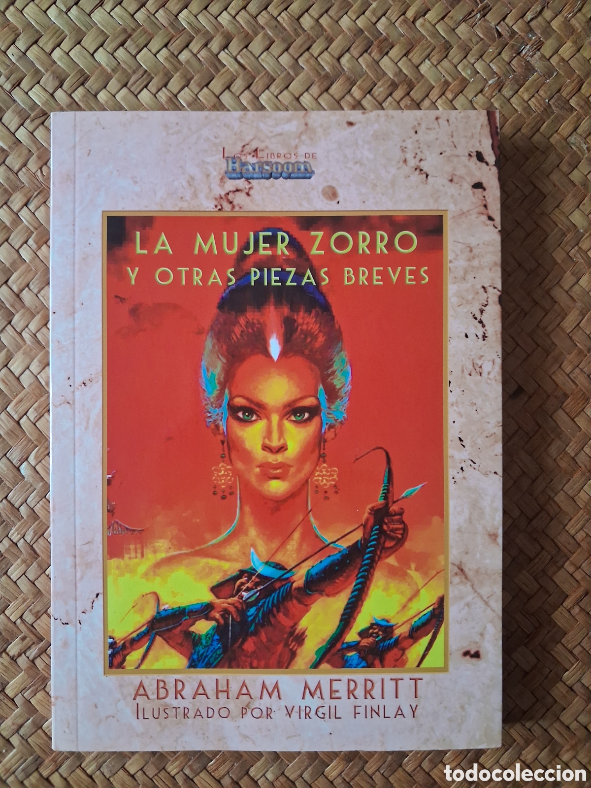 Livres d'occasion: LA MUJER ZORRO. ABRAHAM MERRITT. BARSOOM, 2021.