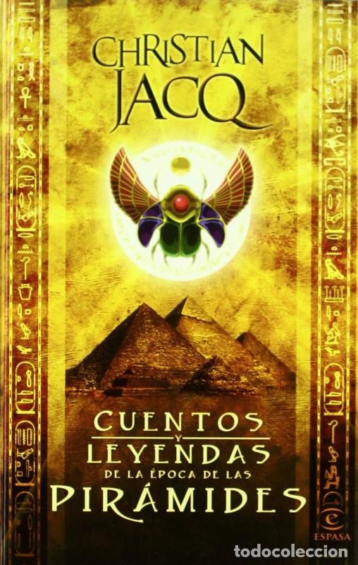 Second hand books: Cuentos y Leyendas de la &Eacute;poca de las Pir&aacute;mides - Christian Jacq - Planetalector - Espasa Juvenil