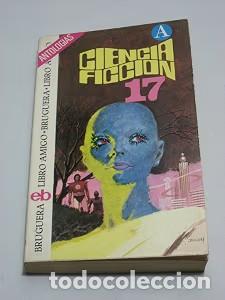 Second hand books: Ciencia Ficci&oacute;n 17. Antolog&iacute;as - Varios - Editorial Bruguera - 1975