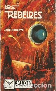 Libros de segunda mano: Los Rebeldes - Jane Roberts - Ediciones Vertice - 1964, 1&ordf; ed. - Galaxia Ciencia Ficci\u00f3n