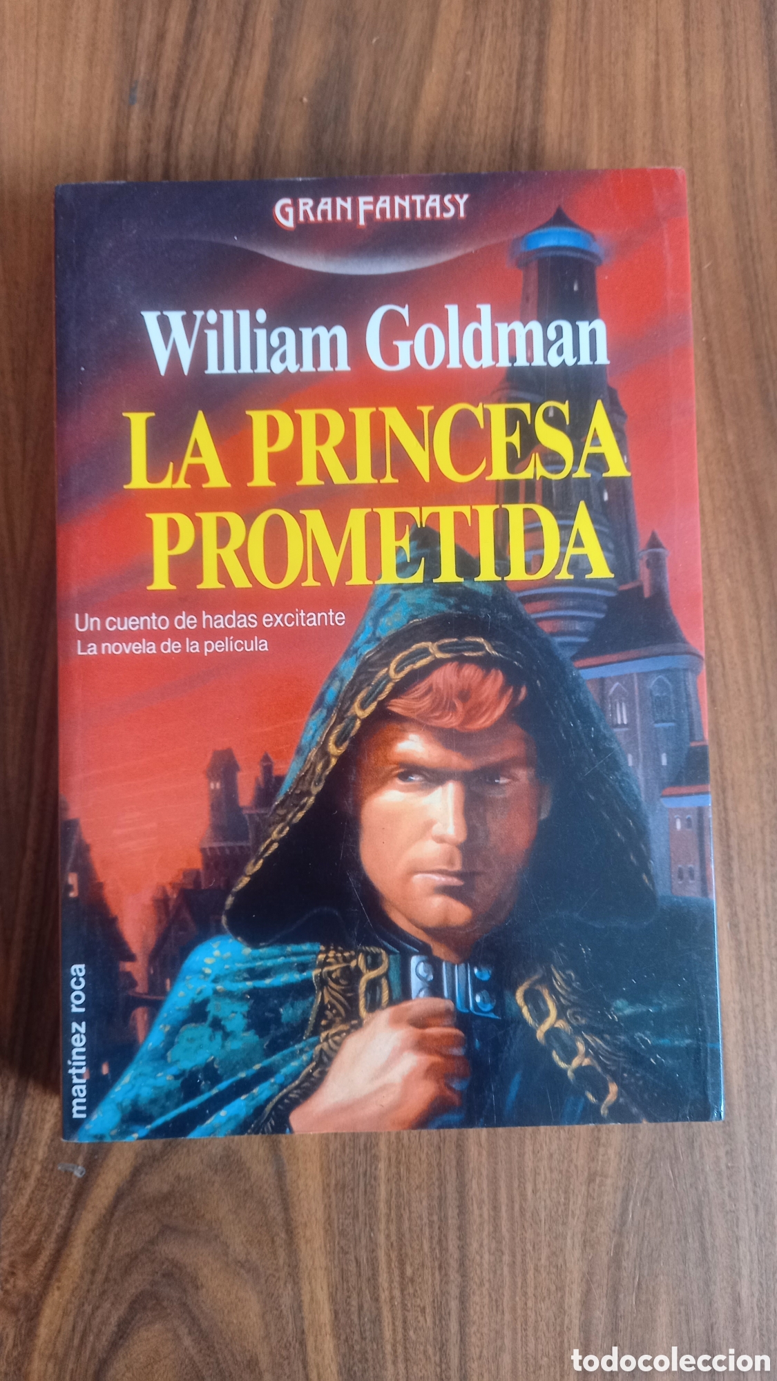 Second hand books: Goldman, William - La Princesa prometida (Martinez Roca, 1990)
