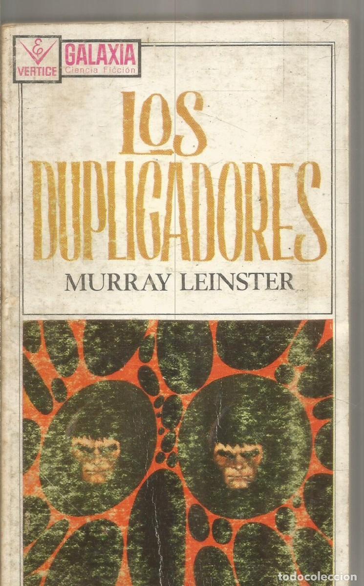 Libri di seconda mano: MURRAY LEINSTER. LOS DUPLICADORES. GALAXIA VERTICE