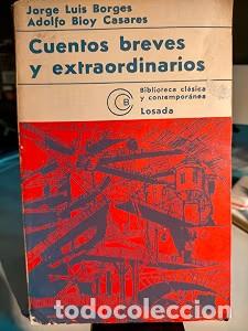 Second hand books: Cuentos breves y extraordinarios - Jorge Luis Borges - Bioy Casares - Losada - Biblioteca Contempora