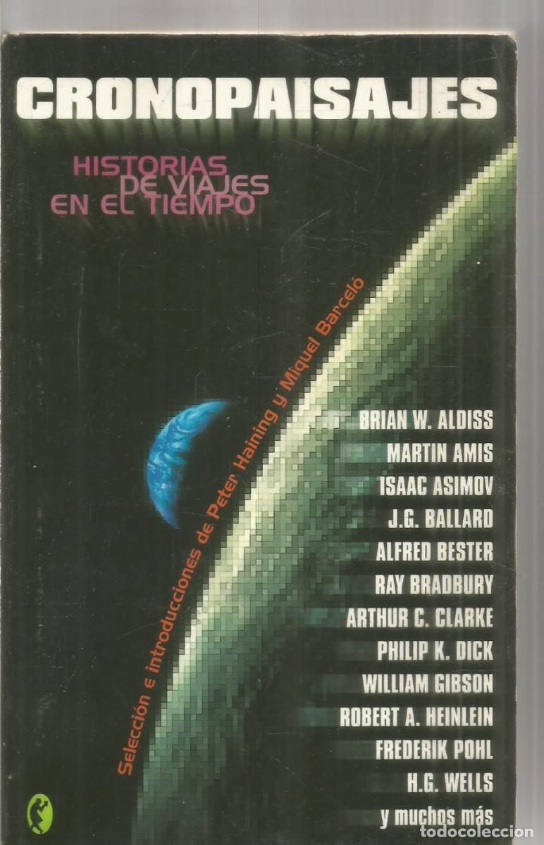 Livres d'occasion: CRONOPAISAJES. AA.VV. HISTORIAS DE VIAJES EN EL TIEMPO. BYBLOS