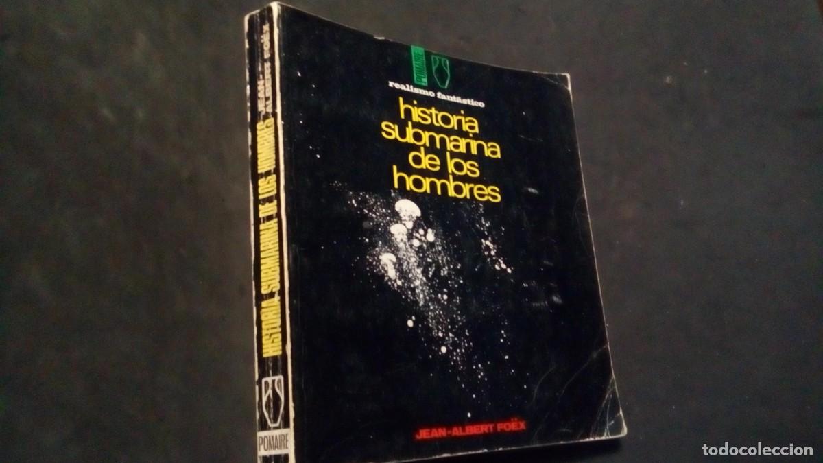 Gebrauchte B&uuml;cher: JEAN ALBERT F&Ouml;EX : HISTORIA SUBMARINA DE LOS HOMBRES (POMAIRE, 1969) TRADUCCI&Oacute;N DE ANTONIO RIBERA