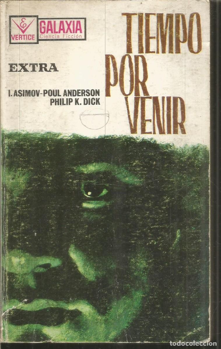 Gebrauchte B&uuml;cher: TIEMPO POR VENIR. AA.VV. GALAXIA VERTICE. PRIMERA EDICION