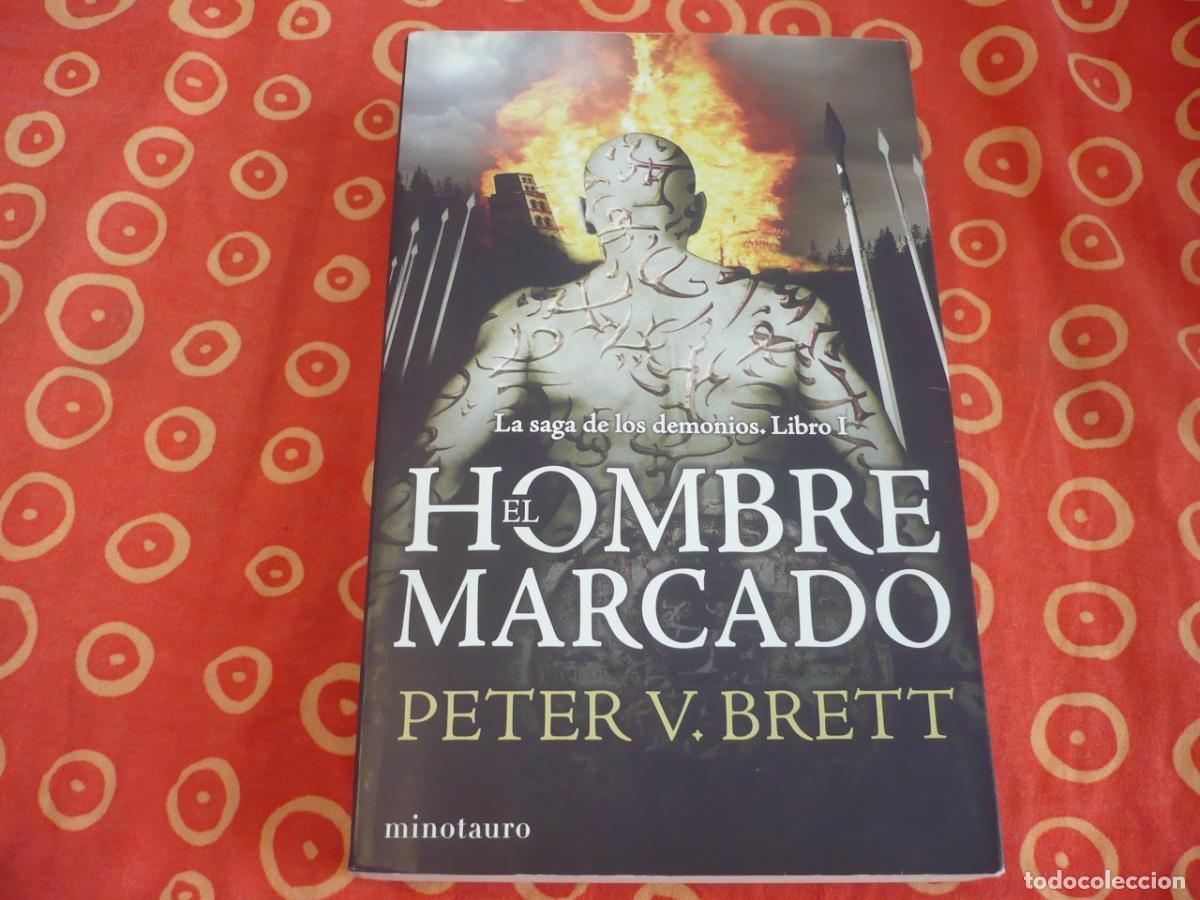 Libros de segunda mano: EL HOMBRE MARCADO LA SAGA DE LOS DEMONIOS 1 (PETER V BRETT) MINOTAURO FANTASIA EPICA MAGIA AVENTURAS