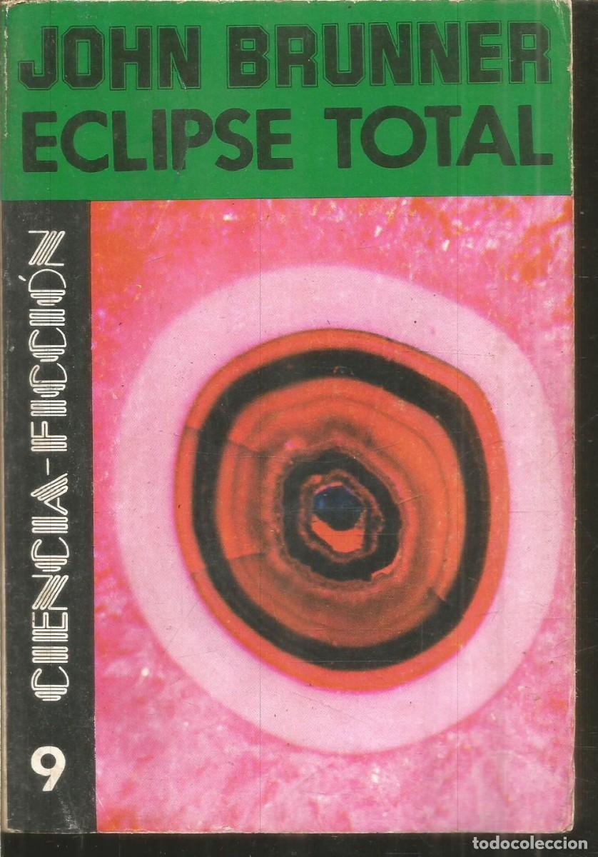 Libros de segunda mano: JOHN BRUNNER. ECLIPSE TOTAL. EMECE