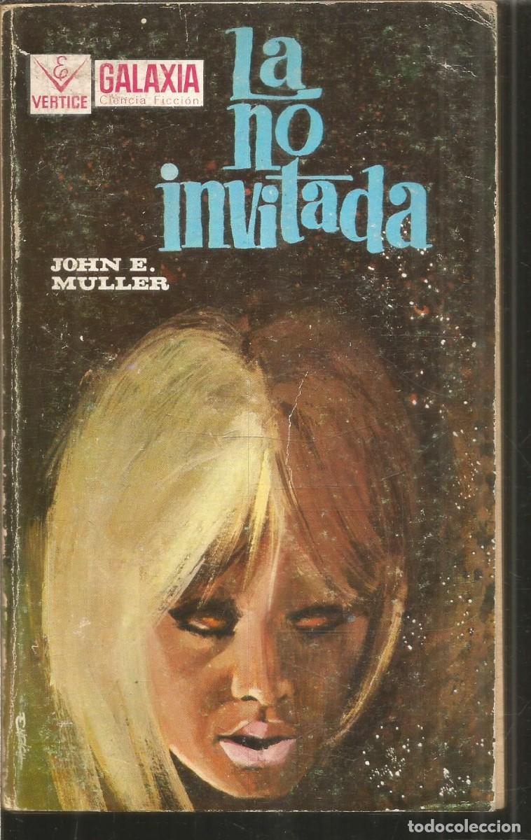 Second hand books: JOHN E. MULLER. LA NO INVITADA. VERTICE GALAXIA
