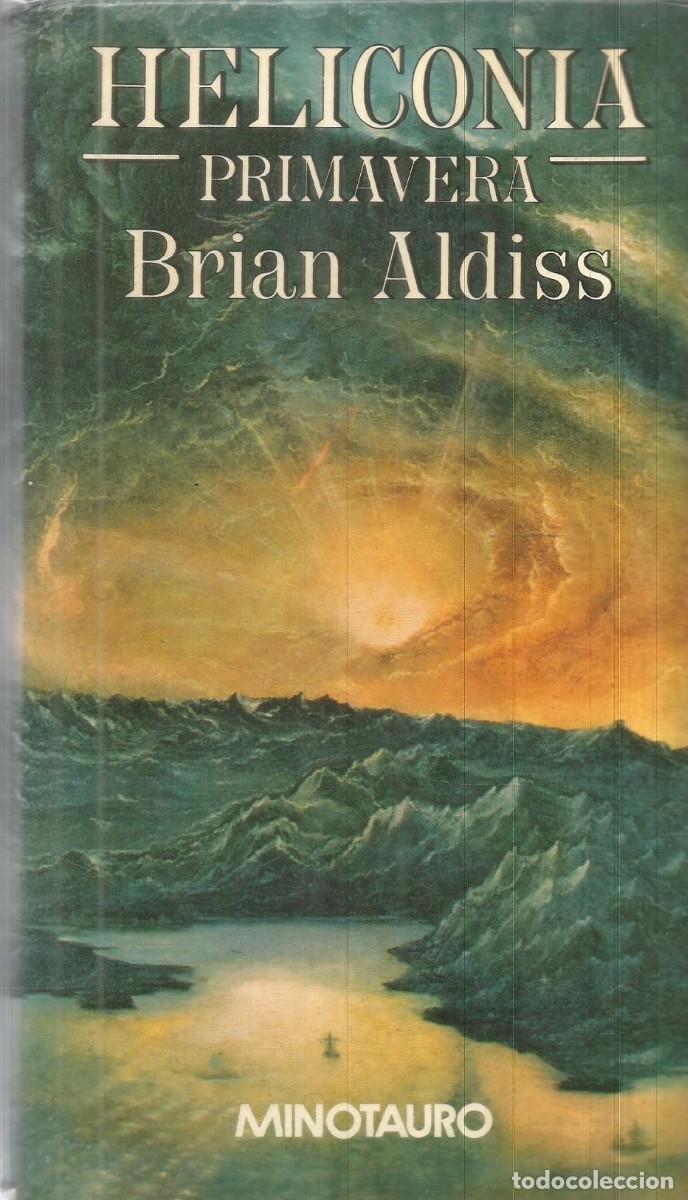 Livres d'occasion: BRIAN ALDISS. HELICONIA. PRIMAVERA. MINOTAURO. PRIMERA EDICION