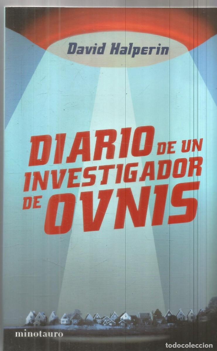 Gebrauchte B&uuml;cher: DAVID HALPERIN. DIARIO DE UN INVESTIGADOR DE OVNIS. MINOTAURO. PRIMERA EDICION