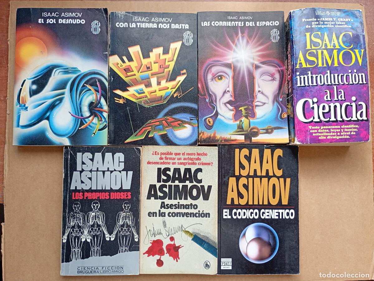 Libri di seconda mano: LOTE ISAAC ASIMOV SOL DESNUDO TIERRA BASTA CORRIENTES ESPACIOCIENCIA DIOSES ASESINATO CODIGO GENETIC