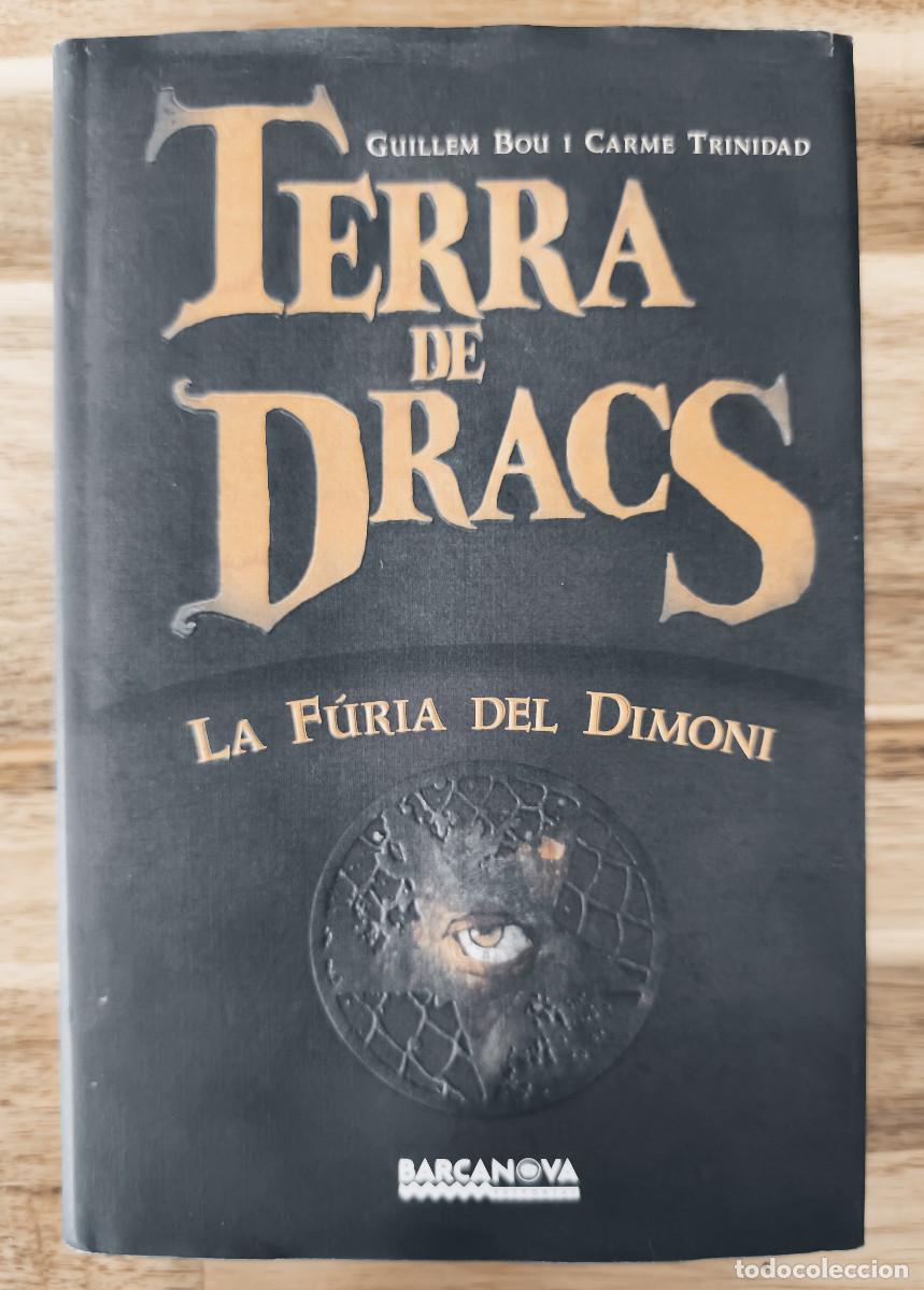 Libros de segunda mano: TERRA DE DRACS ( La furia del Dimoni ) - Guillem Bou i Carme Trinidad - Barcanova 2009 1&ordf; Edici&oacute;n
