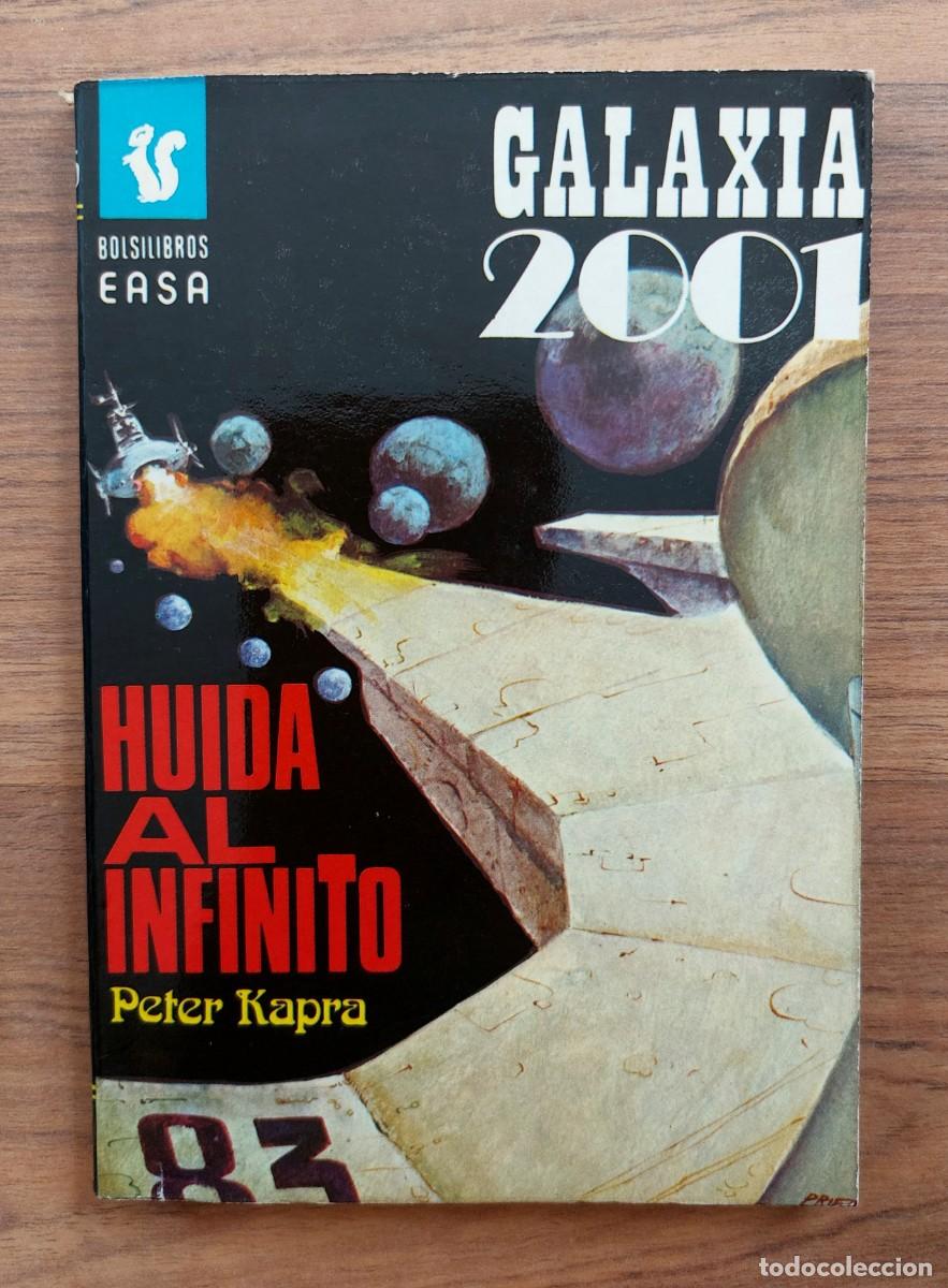 Libros de segunda mano: GALAXIA 2001 EASA N&ordm; 135-HUIDA AL INFINITO (PETER KAPRA) NOVELAS-BOLSILIBROS-PULP