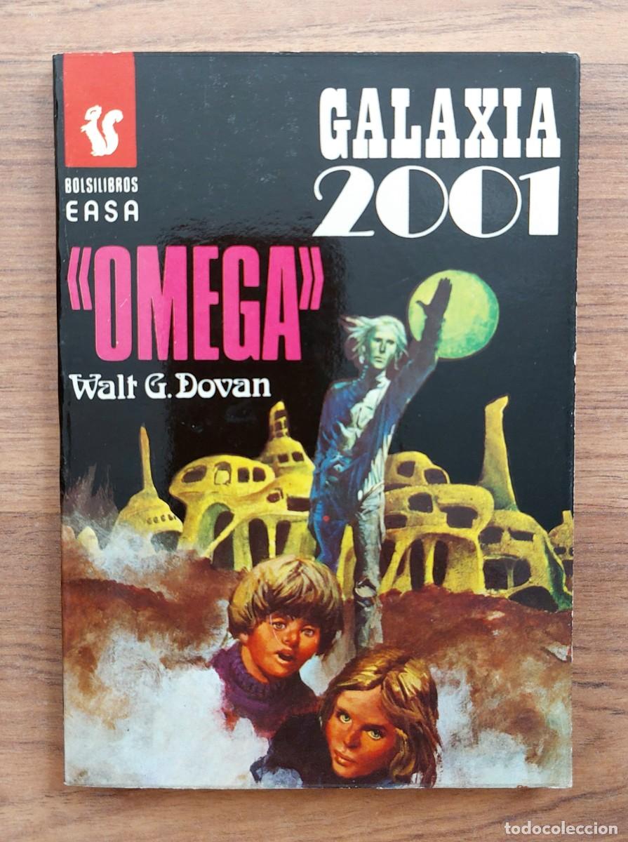 Libros de segunda mano: GALAXIA 2001 EASA N&ordm; 134-OMEGA (WALT G.DOWAN) NOVELAS-BOLSILIBROS-PULP