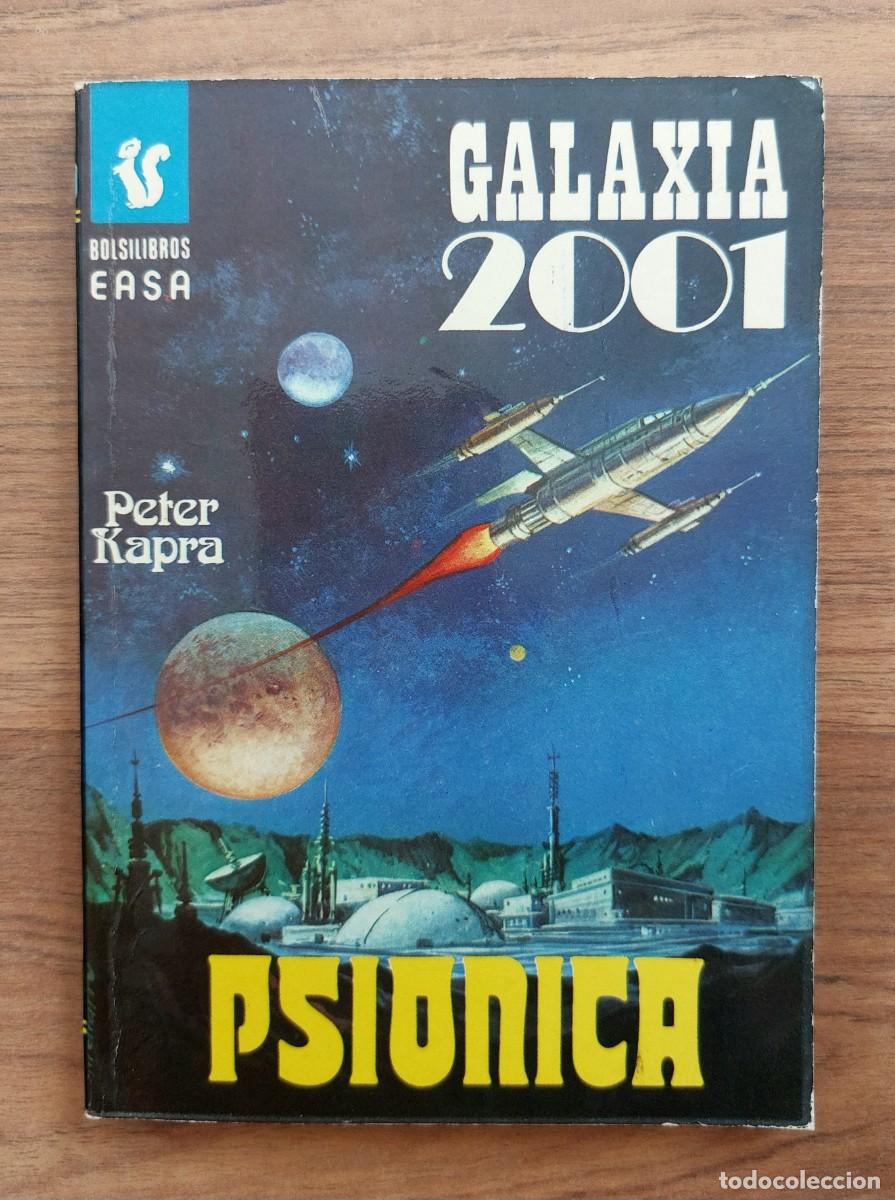 Libros de segunda mano: GALAXIA 2001 EASA N&ordm; 129-PSIONICA (PETER KAPRA) NOVELAS-BOLSILIBROS-PULP
