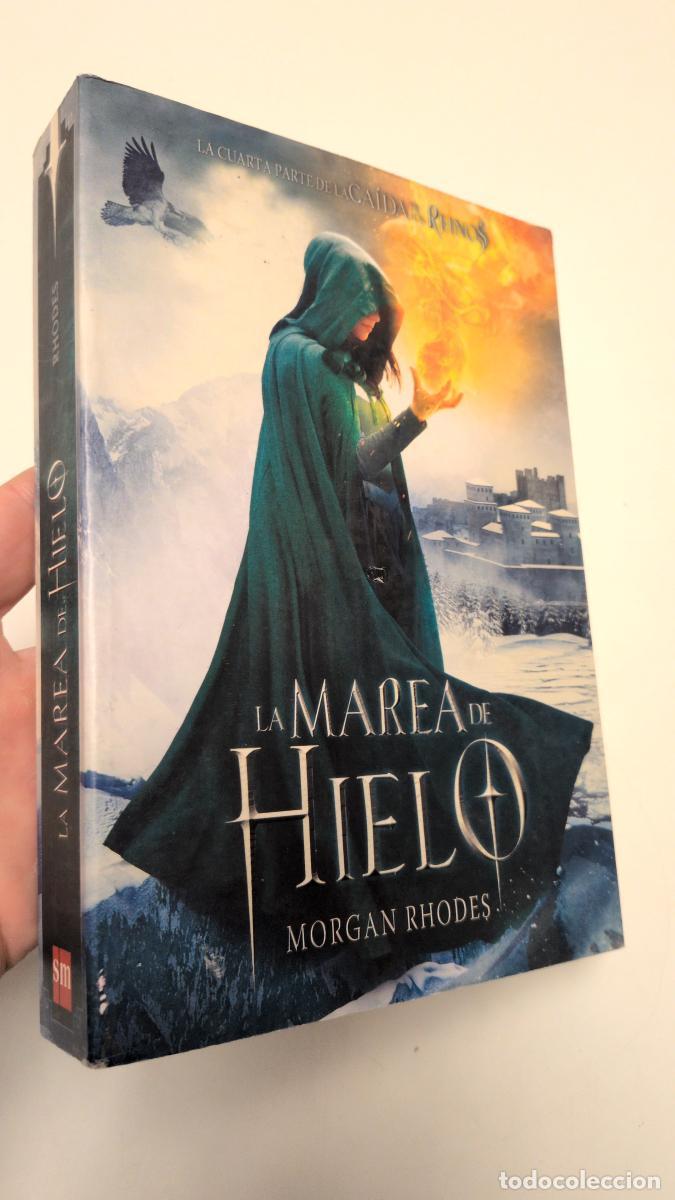 Libros de segunda mano: La marea de hielo - Morgan Rhodes