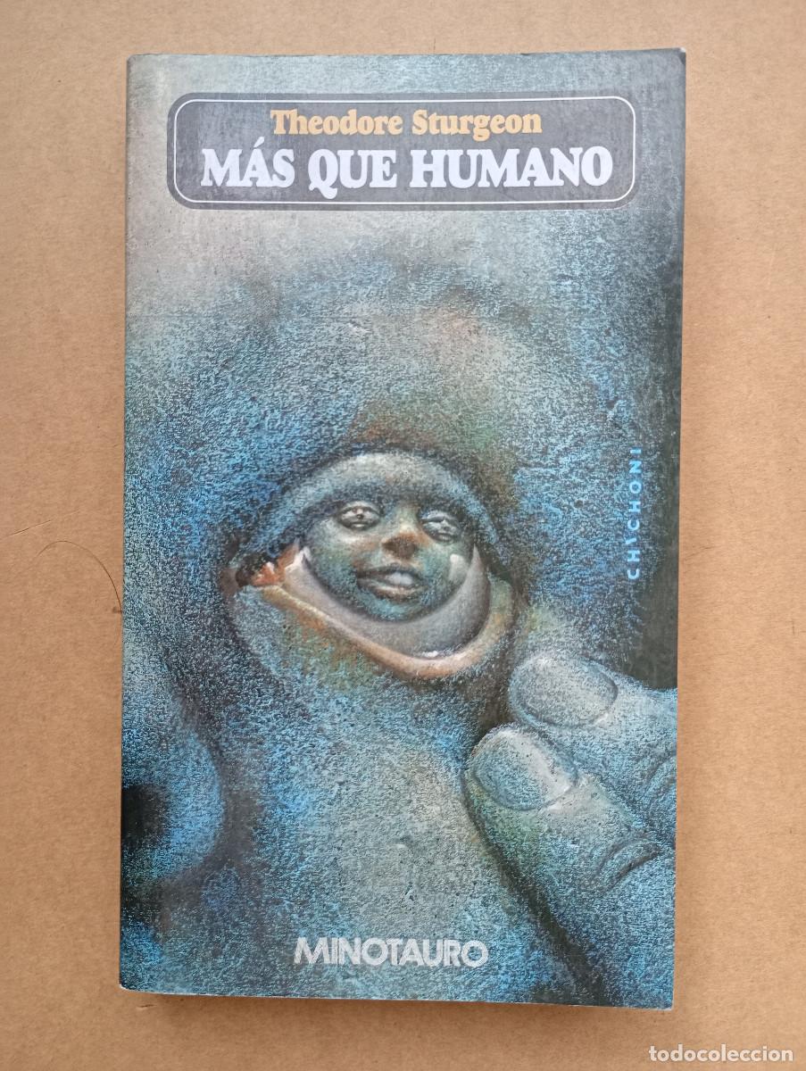 Libros de segunda mano: MAS QUE HUMANO - THEODORE STURGEON - ED. MINOTAURO