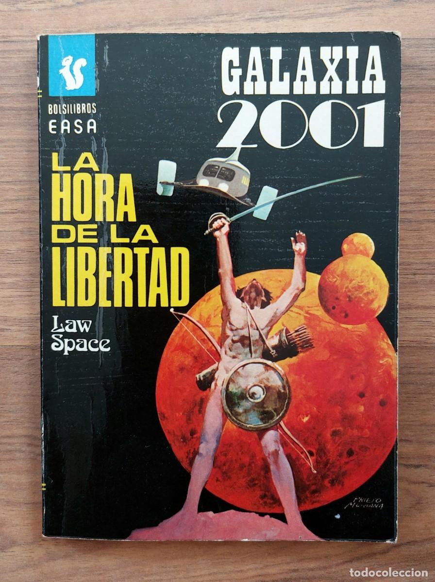 Libros de segunda mano: GALAXIA 2001 EASA N&ordm; 115-LA HORA DE LA LIBERTAD (LAW SPACE) NOVELAS-BOLSILIBROS-PULP