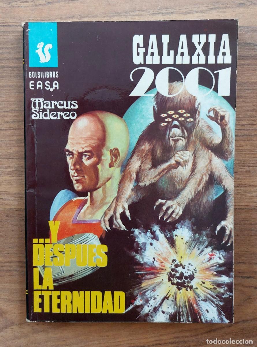 Libros de segunda mano: GALAXIA 2001 EASA N&ordm; 110-Y DESPUES LA ETERNIDAD (MARCUS SIDEREO) NOVELAS-BOLSILIBROS-PULP