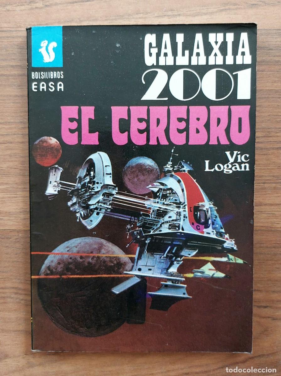Libros de segunda mano: GALAXIA 2001 EASA N&ordm; 103-EL CEREBRO (VIC LOGAN) NOVELAS-BOLSILIBROS-PULP